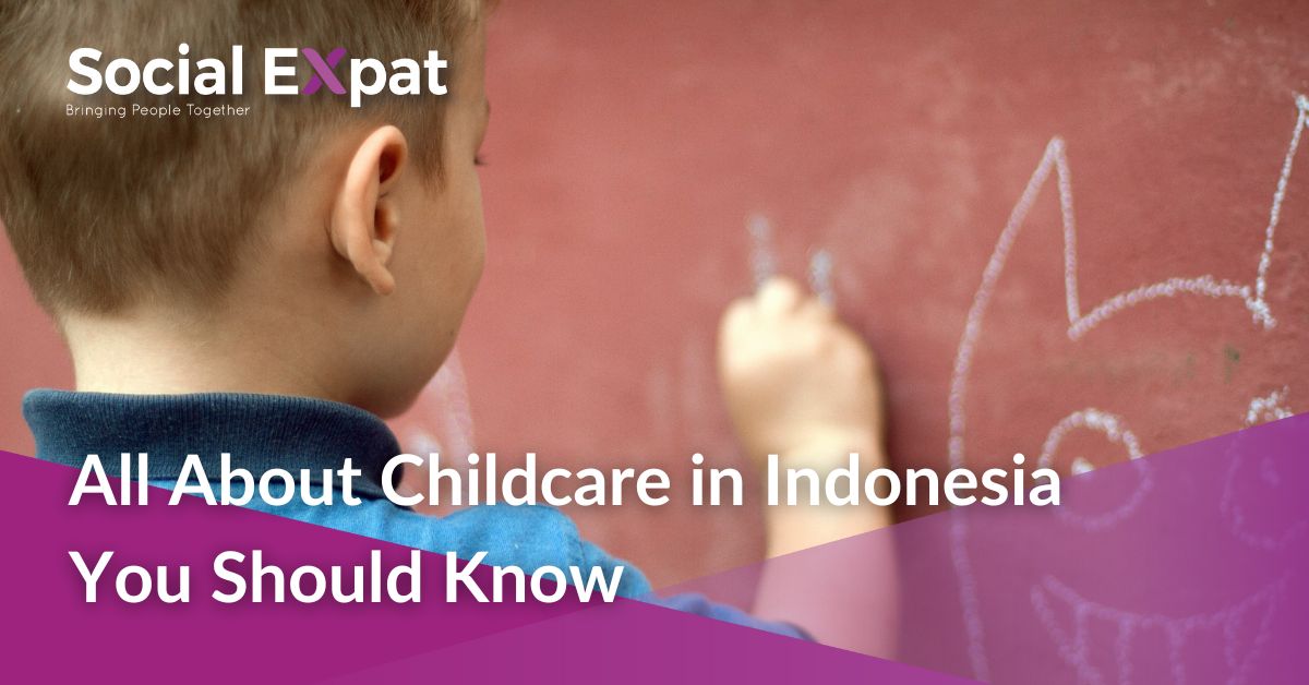 All About Childcare In Indonesia You Should Know! | Socia Expat