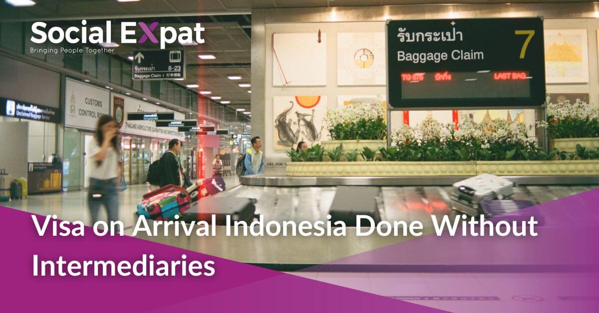 Visa On Arrival Indonesia Done Without Intermediaries Social Expat   Socialexpat Visa On Arrival Indonesia Done Without Intermediaries Cover 1 