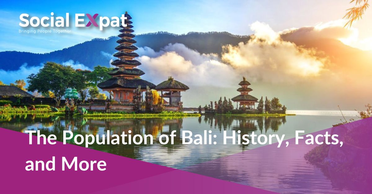 The Population of Bali History, Facts, and More