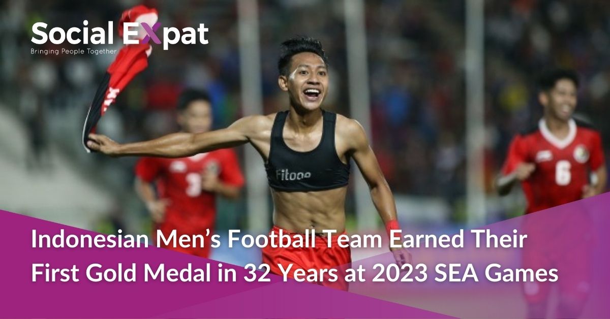 Indonesian Men S Football Team Earned Their First Gold Medal In 32 Years At 2023 Sea Games