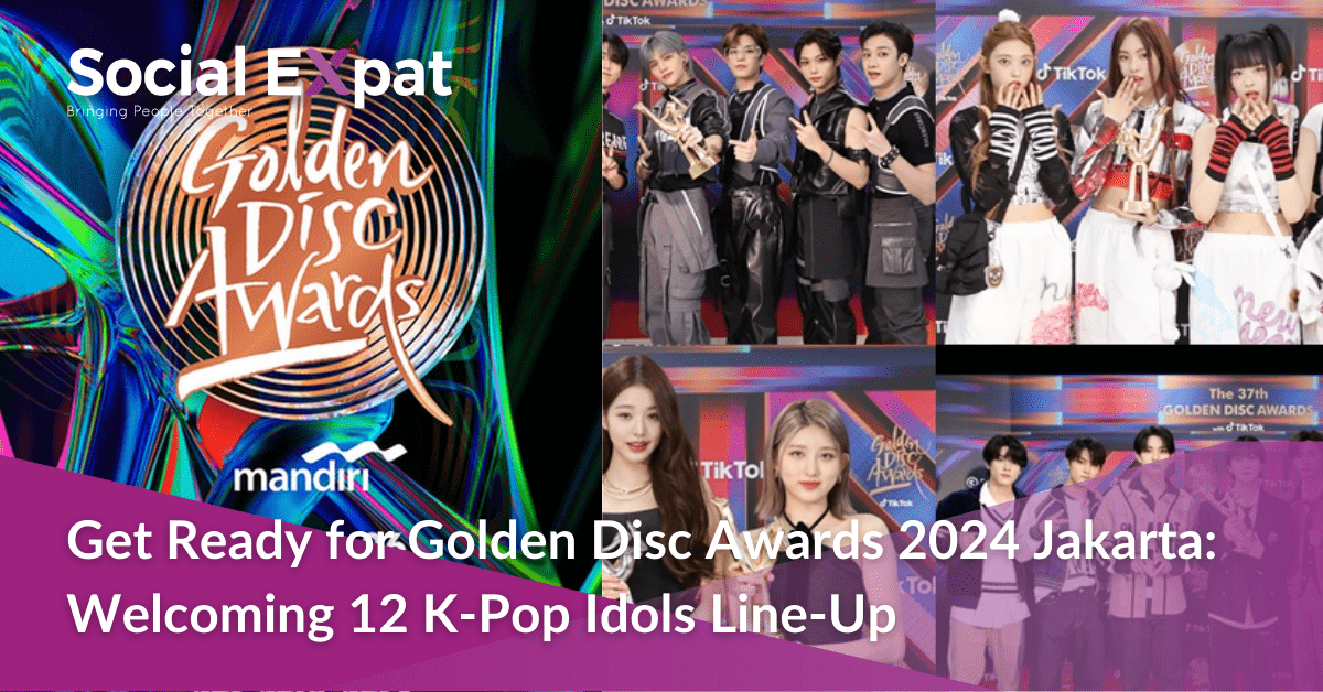 Get Ready for The First Golden Disc Awards 2024 Jakarta 12 K