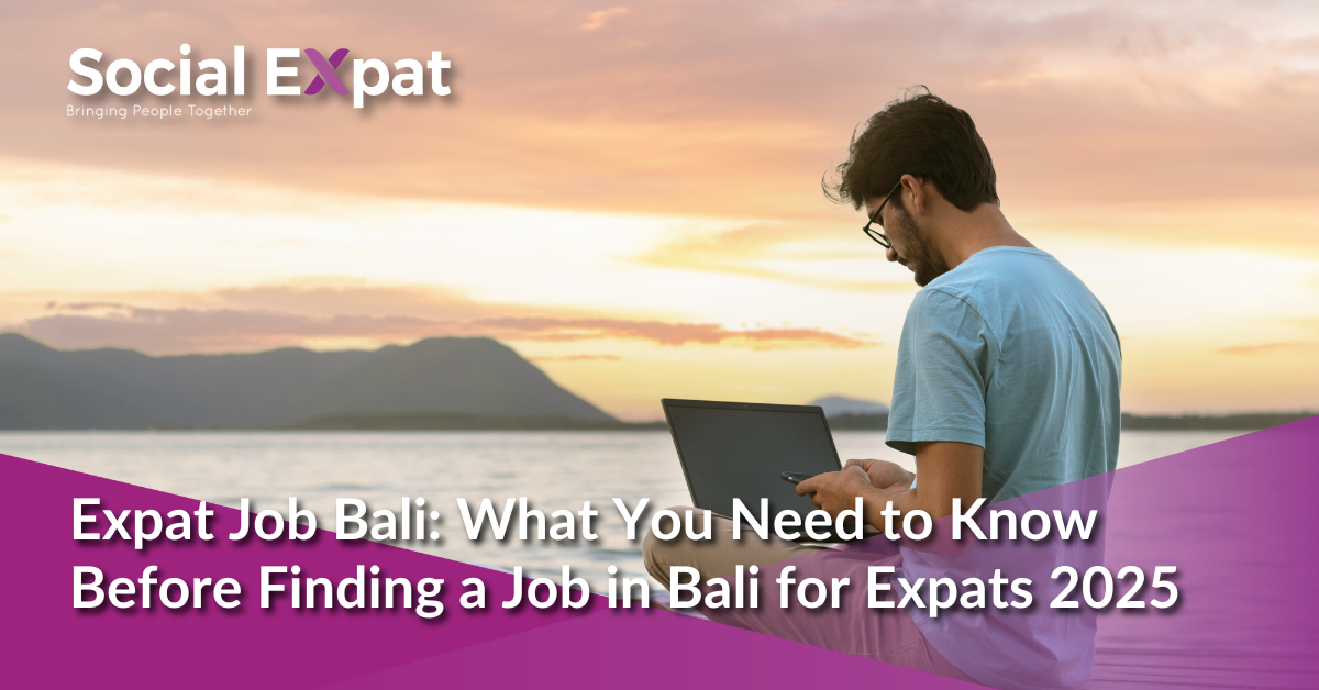 Expat Job Bali: What You Need to Know Before Finding a Job in Bali 